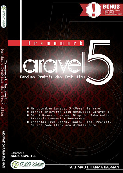 Framework Laravel 5 Panduan Praktis Dan Trik Jitu