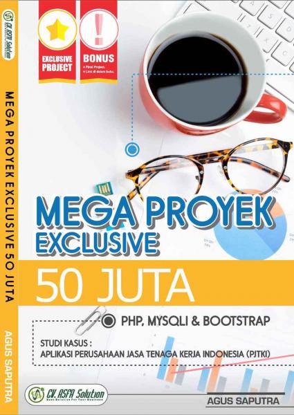 Mega Proyek Exclusive 50 Juta: PHP, MySQLi dan Bootstrap